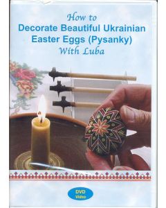 HOW TO DECORATE BEAUTIFUL UKRAINIAN EASTER EGGS (DVD) DVD: "20 MIN with Luba"  You will be shown how to select a proper egg, gather the necessary supplies, choose and create your design.